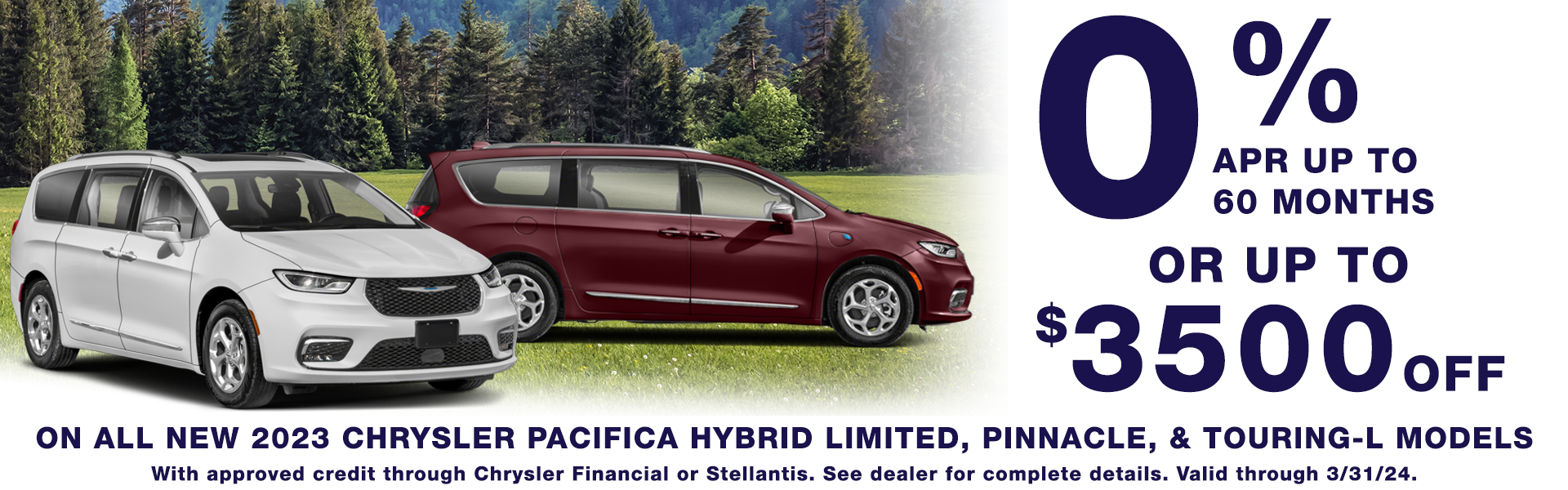 Up to $3500 Off or 0% APR on New 2023 Pacifica Hybrids
